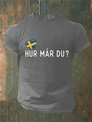 Mäns Sverige Hur är du tryckt T-shirt zartstils