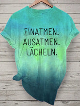 Damen Einatmen Ausatmen Laecheln Tie Dye Print Kurzarm T-Shirt zartstils