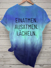 Damen Einatmen Ausatmen Laecheln Tie Dye Print Kurzarm T-Shirt zartstils