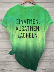 Damen Einatmen Ausatmen Laecheln Tie Dye Print Kurzarm T-Shirt zartstils