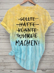 Damen Einfach machen Frauen T-Shirt bedruckt zartstils