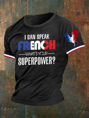 T-shirt I Can Speak French What's Your Superpower pour homme