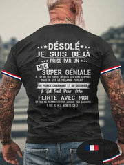 T-shirt Désolé Je Suis Déjà Prise Par Un Mec Super Géniale Homme