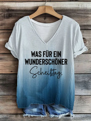 Damen Was für ein Wunderschöner Scheißtag T-Shirt mit V-Ausschnitt