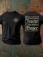 Herren I brach koa Tracht i bin scho ein Bayer T-Shirt