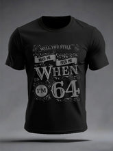 Herren Retro wirst du mich immer noch füttern müssen, wenn ich 64 bin Klassisches legendäres Rockband-Print-Geschenk für Fans Casual T-Shirt