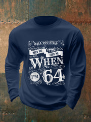 Herren Retro wirst du mich immer noch füttern müssen, wenn ich 64 bin, klassisches legendäres Rockband-Print-Geschenk für Fans lässig lang ärmel iges T-Shirt