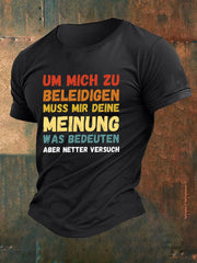 Men's Um Mich Zu Beleidigen Deine Meinung Was Bedeuten Printed Short Sleeve T-Shirt