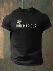 Mäns Sverige Hur är du tryckt T-shirt zartstils