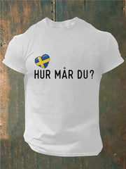 Mäns Sverige Hur är du tryckt T-shirt zartstils
