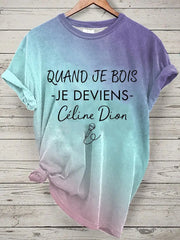 T-shirt à manches courtes Pour femmes Je Bois Je Deviens Céline Dion