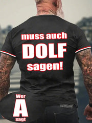 Herren Wer A Sagt Muss Auch Dolf Sagen T-Shirt mit kurzen Ärmeln