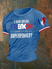 T-shirt I Can Speak French What's Your Superpower pour homme