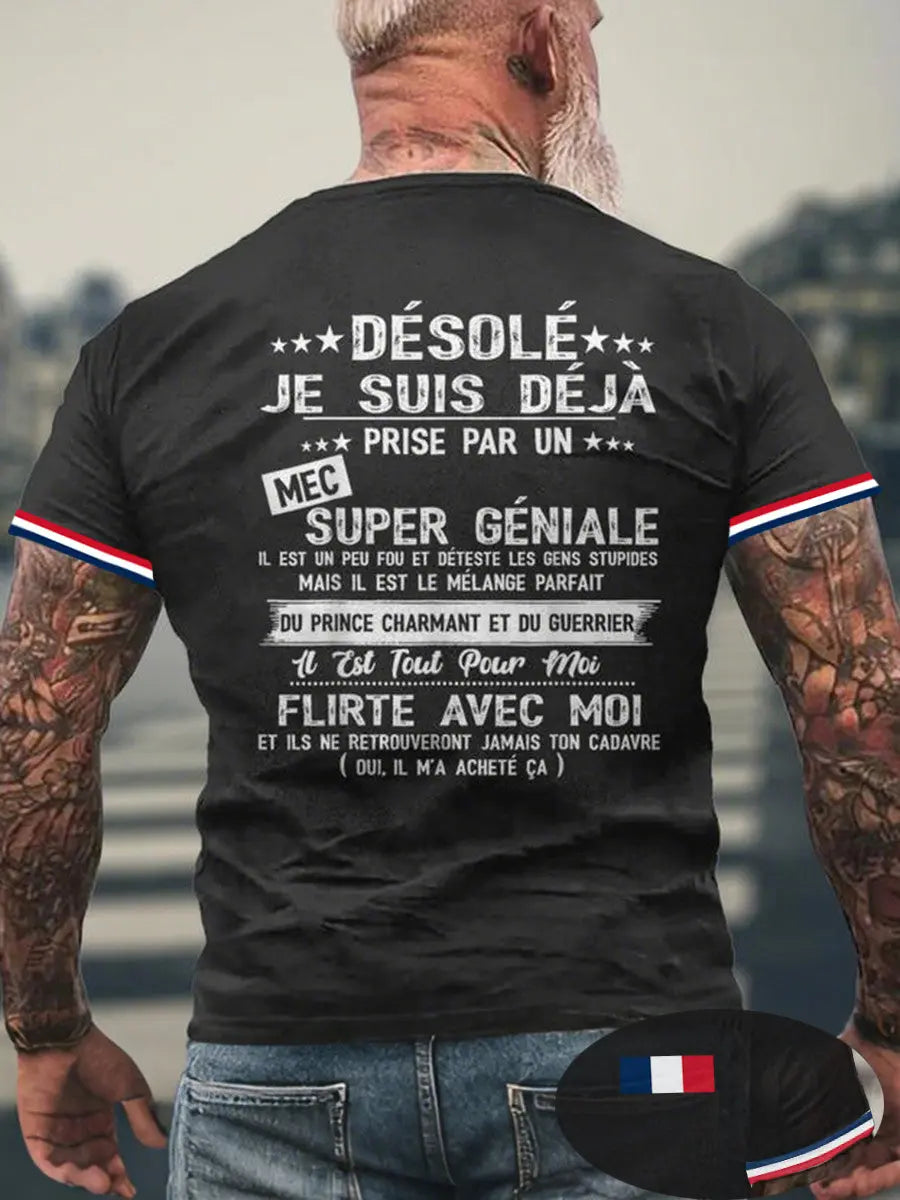 T-shirt Désolé Je Suis Déjà Prise Par Un Mec Super Géniale Homme