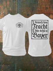 Herren I brach koa Tracht i bin scho ein Bayer T-Shirt