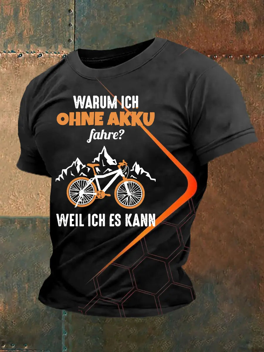 Herren Warum Ich Ohne Akku Fahre Weil Ich Es Kann T-Shirt mit kurzen Ärmeln