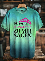 Bedrucktes T-Shirt für Damen Du darfst Prinzessin zu mir sagen