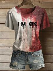 Frauen Ich bin OK Blutige Kunst gedruckt Casual T-Shirt